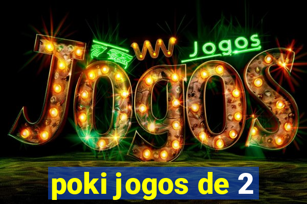 poki jogos de 2